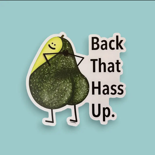 Back That Hass Up Sticker - 3" Vinyl, Waterproof & Matte