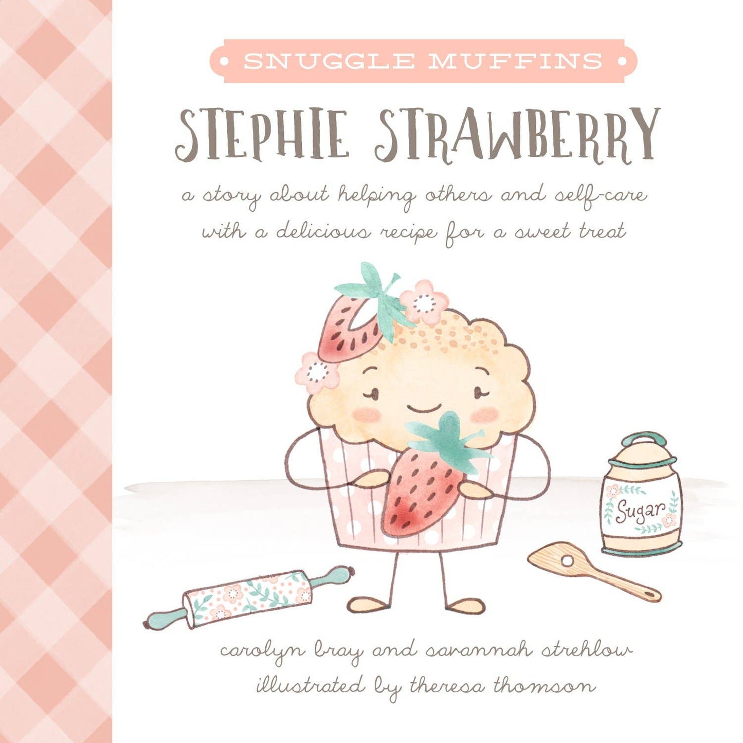 Snuggle Muffins: Stephie Strawberry Book + Toy Set