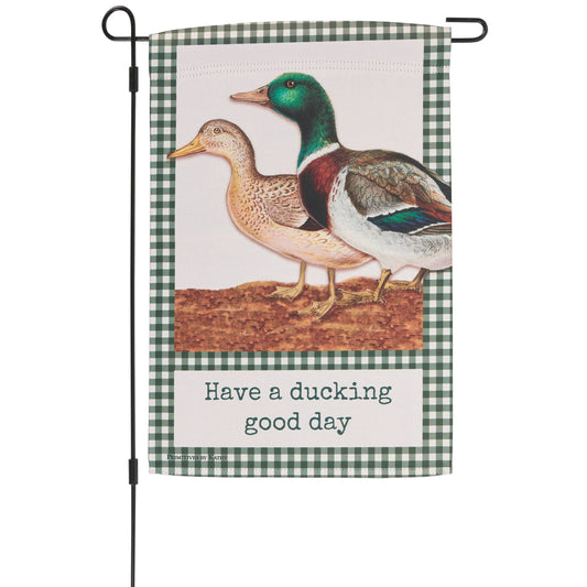 A Ducking Good Day Garden Flag