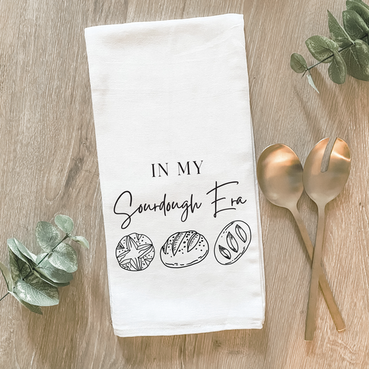 In My Sourdough Era - Cotton Tea Towel