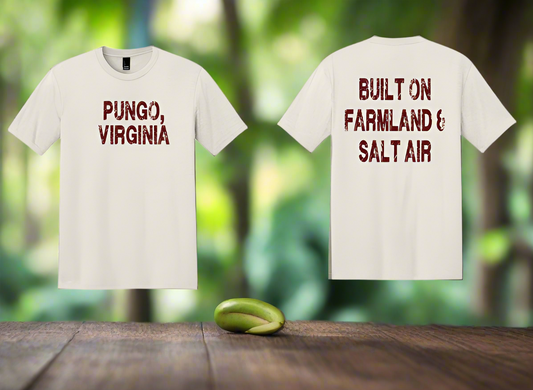 Pungo Pride T-Shirt – “Built on Farmland & Salt Air”