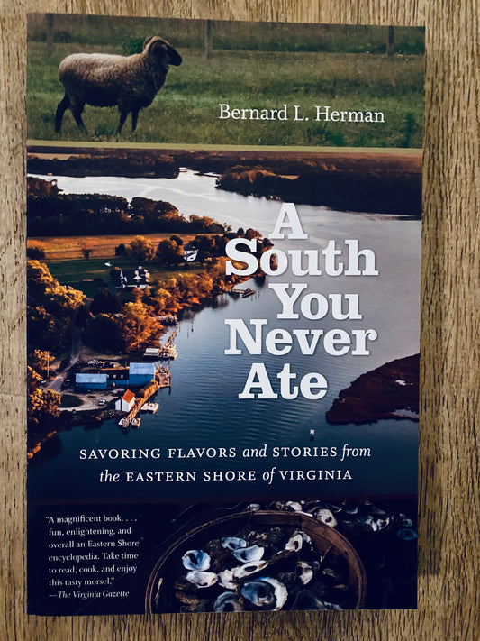 A South You Never Ate - By Bernard L. Herman