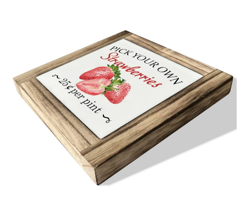 “Pick Your Own Strawberries” Framed Box Sign