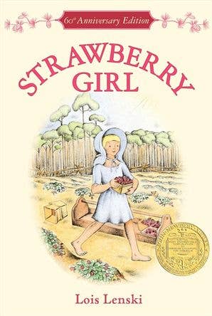 Strawberry Girl 60th Anniversary Edition : Lois Lenski