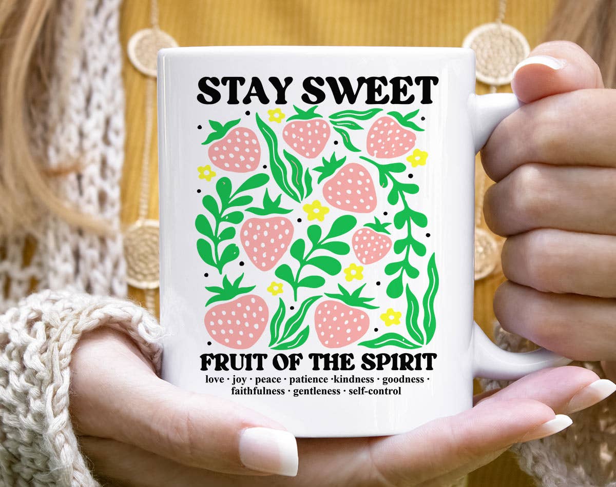 Stay Sweet Strawberries - Inspirational Saying Coffee Mug