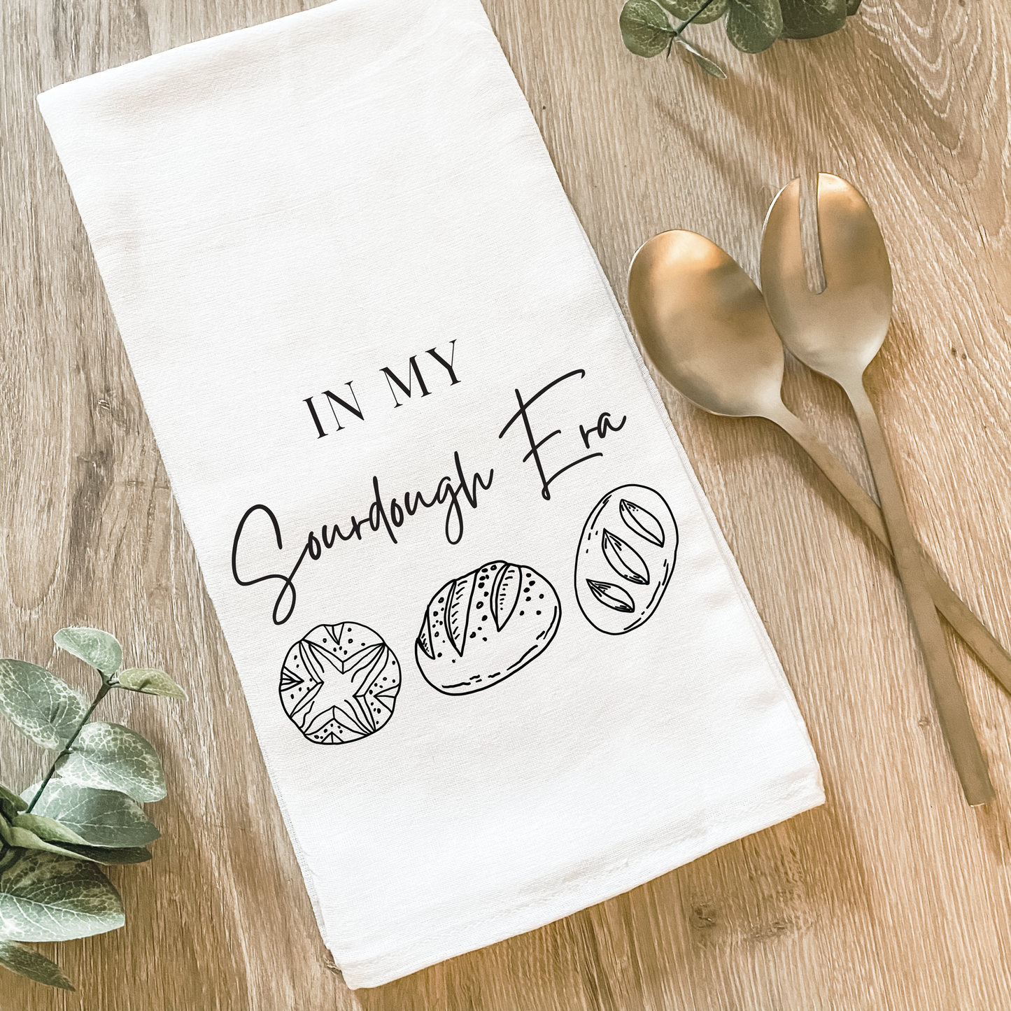 In My Sourdough Era - Cotton Tea Towel