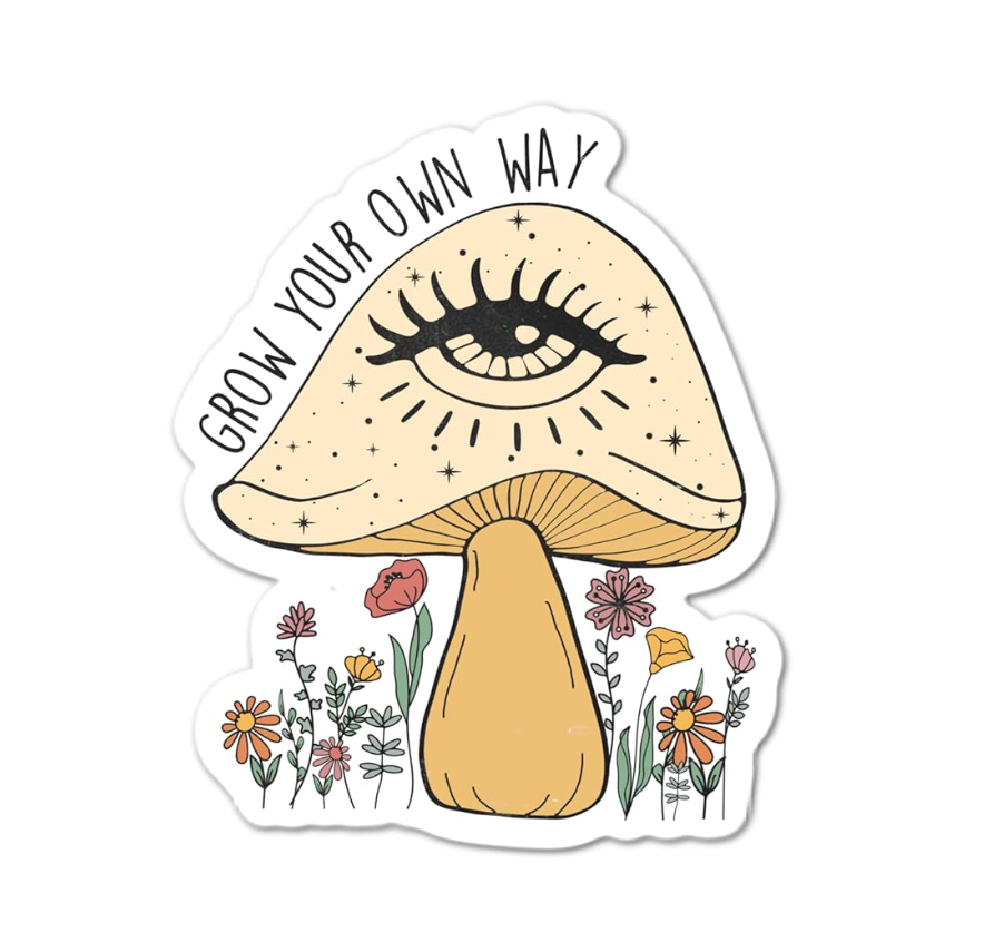 Grow Your Own Way mushroom sticker